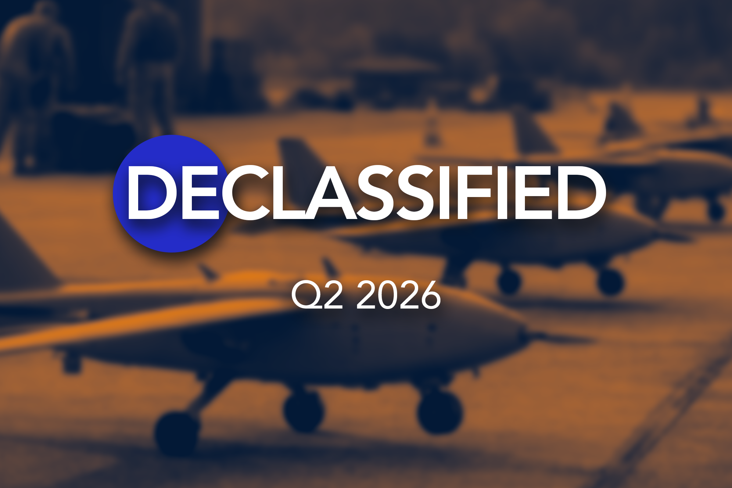 Declassified: Q2 2026
